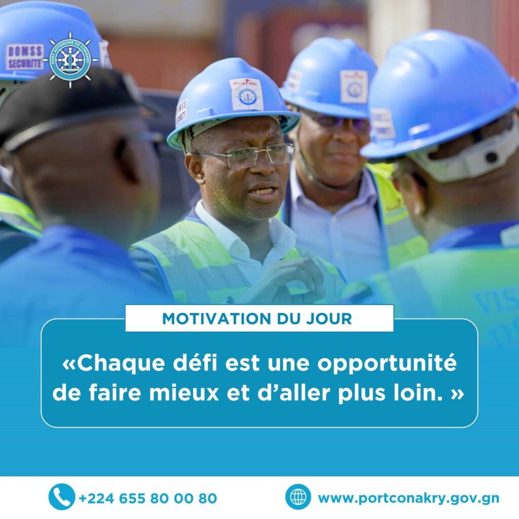 Port Autonome de Conakry: MOTIVATION DU JOUR.